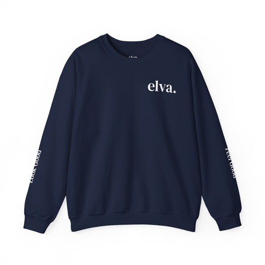 elva. "Look Good, Feel Good" Crewneck Sweatshirt