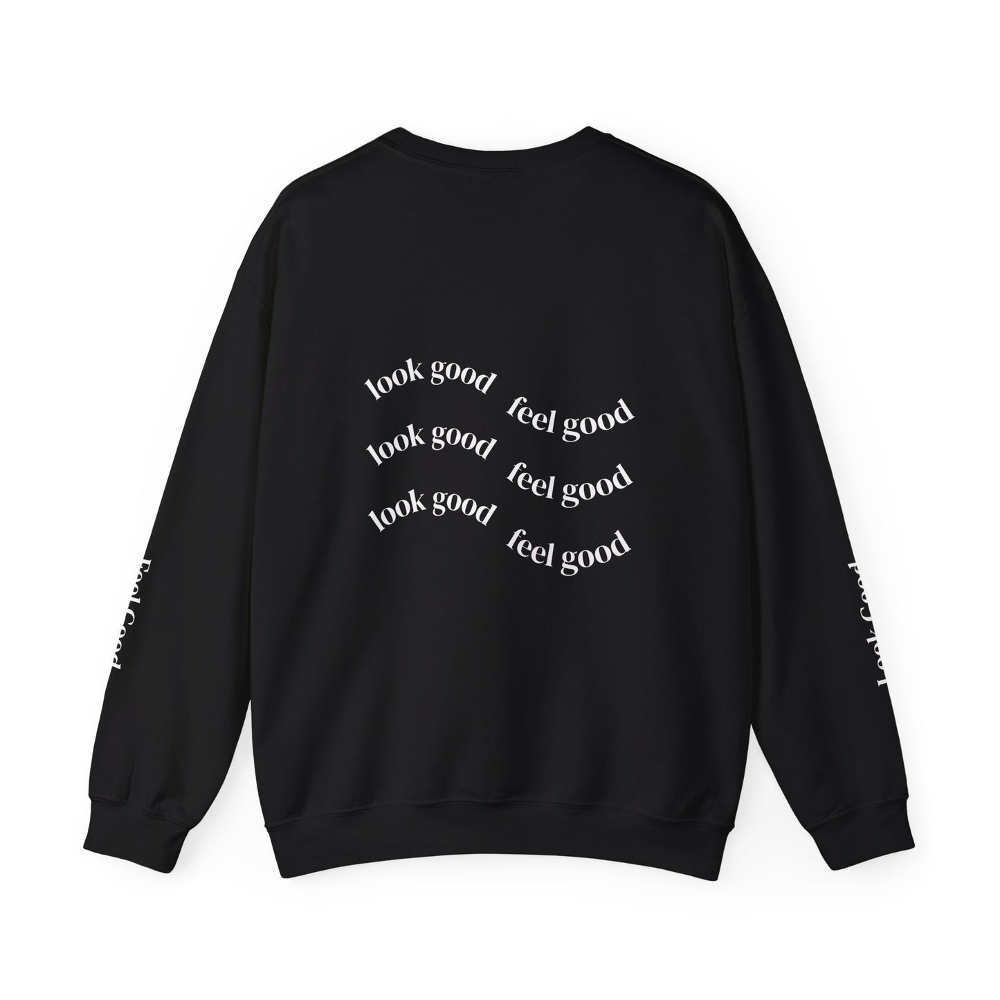 elva. "Look Good, Feel Good" Crewneck Sweatshirt