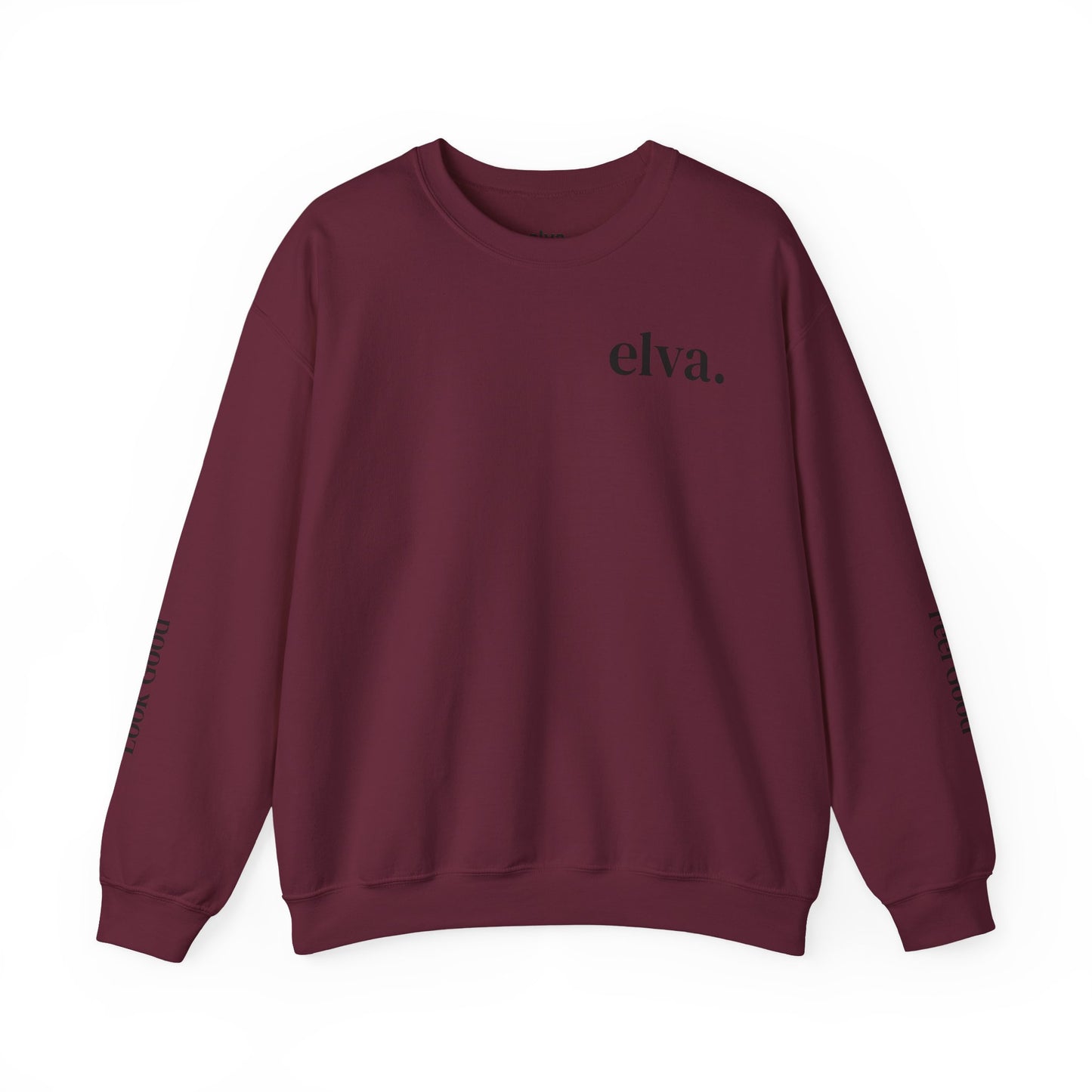 elva. "Look Good, Feel Good" Crewneck Sweatshirt