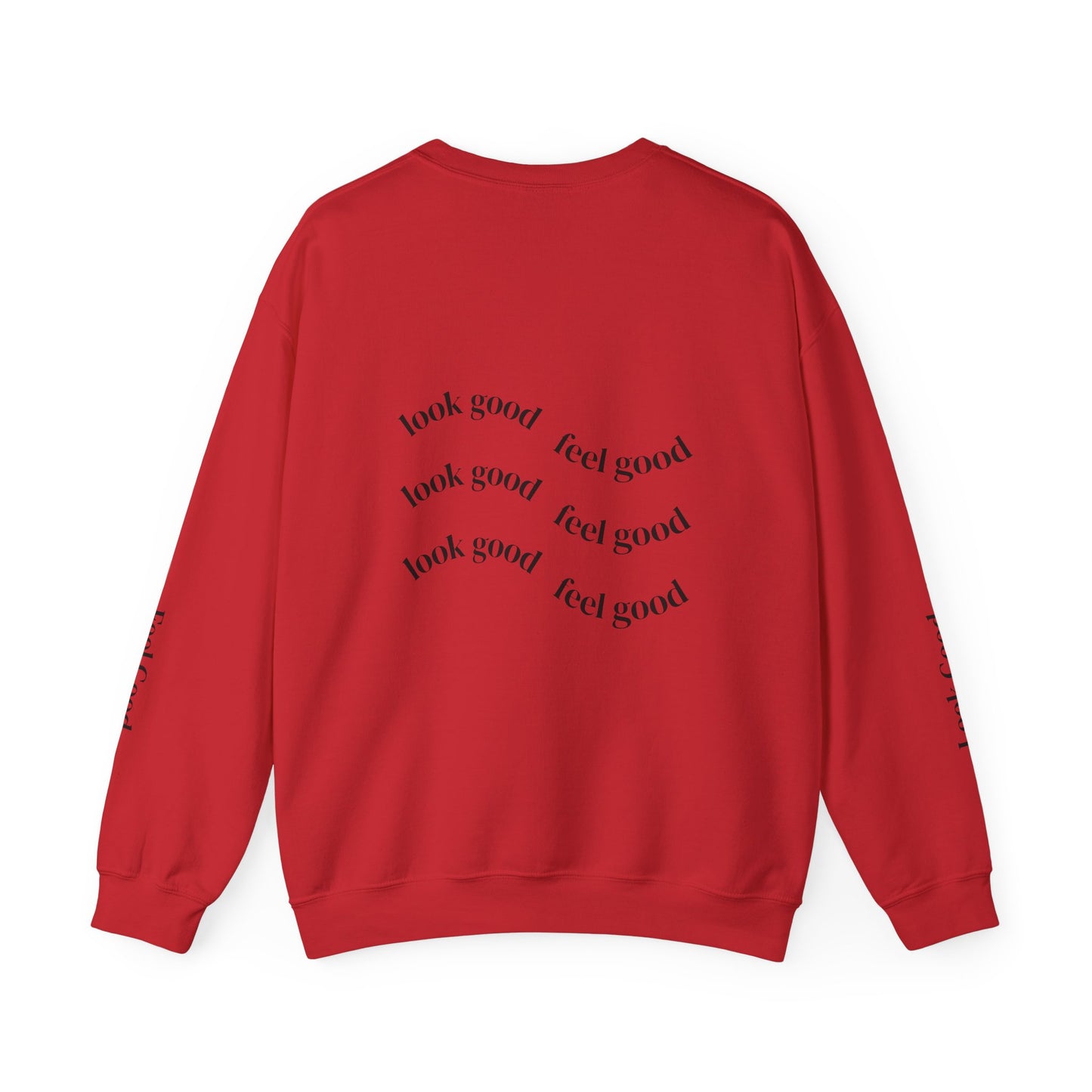 elva. "Look Good, Feel Good" Crewneck Sweatshirt