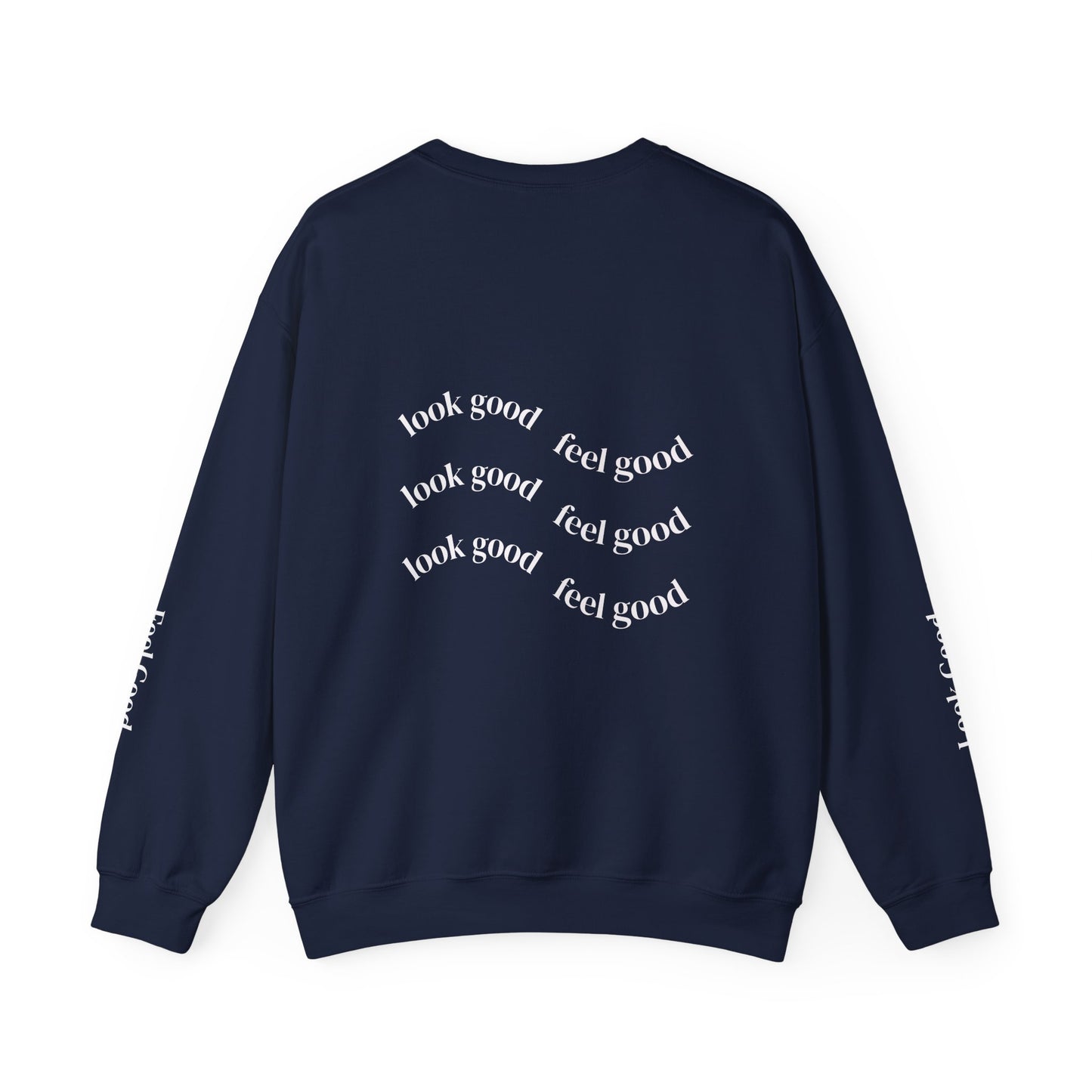 elva. "Look Good, Feel Good" Crewneck Sweatshirt